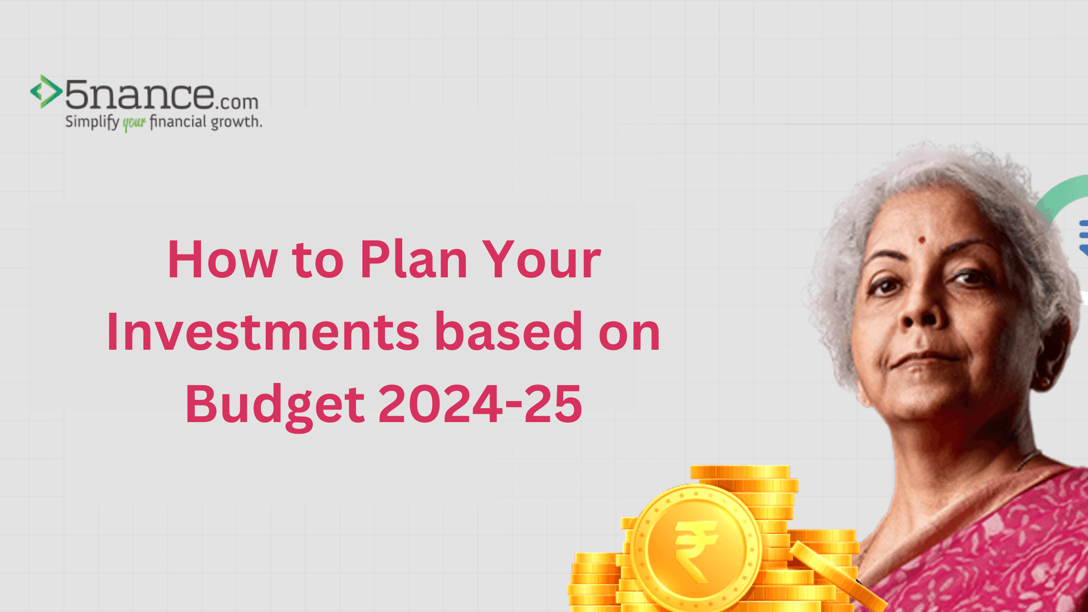 how to plan investments based on union budget 2024-25